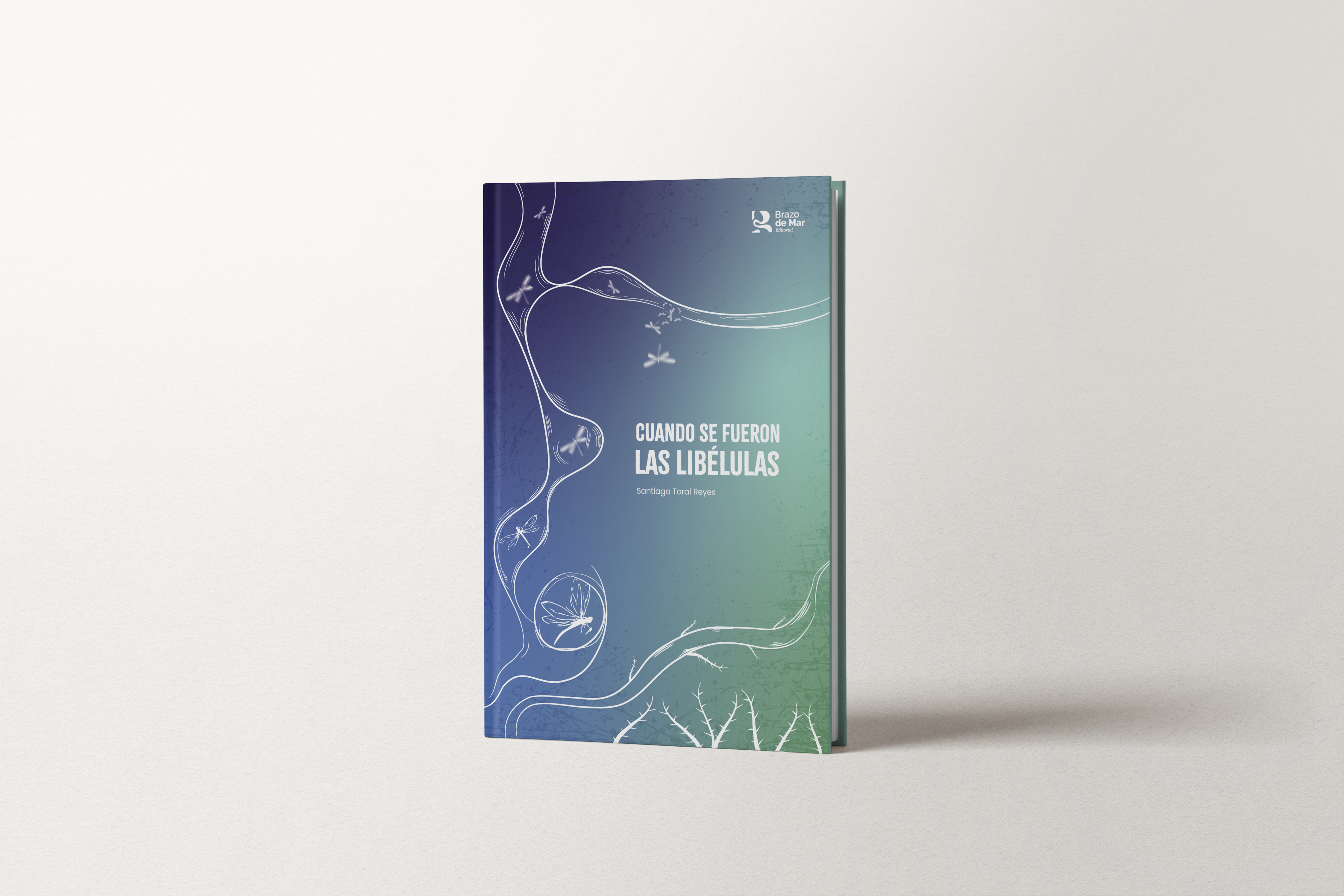 Cuando se fueron las libélulas - Santiago Toral